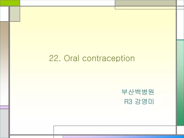 22 oral contraception
