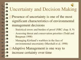 Uncertainty and Decision Making