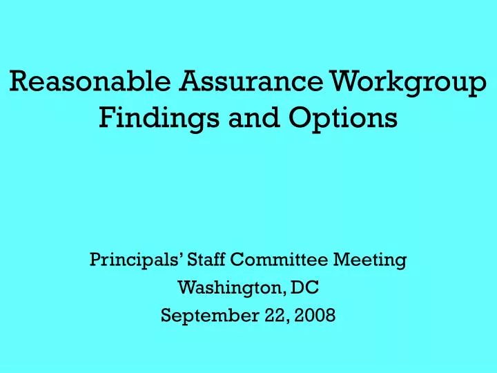 reasonable assurance workgroup findings and options