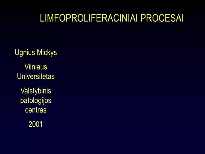 limfoproliferaciniai procesai