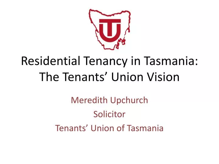 residential tenancy in tasmania the tenants union vision