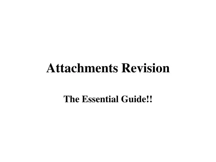 attachments revision