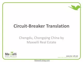 Circuit breaker translatio Chengdu China Maxxelli Real Estat
