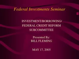 Federal Investments Seminar