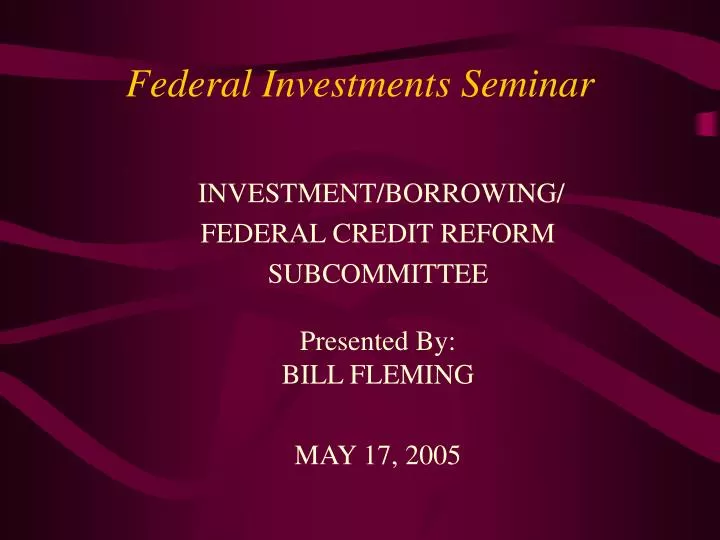 federal investments seminar