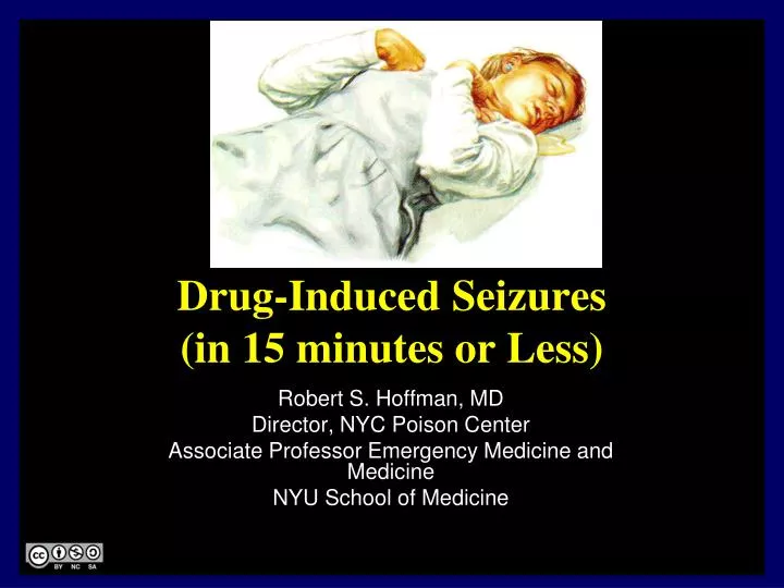 drug induced seizures in 15 minutes or less
