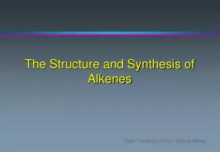 The Structure and Synthesis of Alkenes