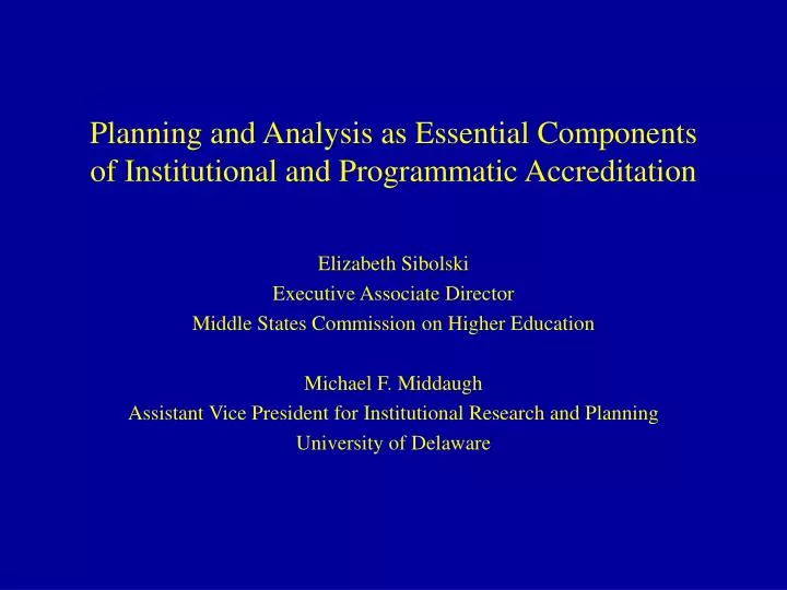 planning and analysis as essential components of institutional and programmatic accreditation