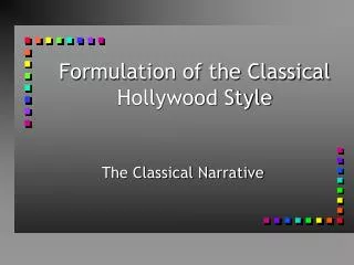 Formulation of the Classical Hollywood Style