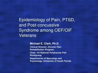 Epidemiology of Pain, PTSD, and Post-concussive Syndrome among OEF/OIF Veterans