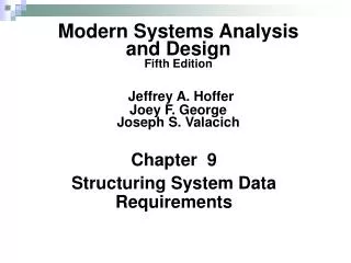 Chapter 9 Structuring System Data Requirements