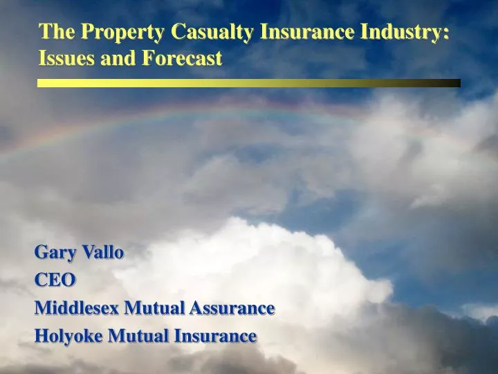 the property casualty insurance industry issues and forecast