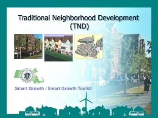 Traditional Neighborhood Development (TND)