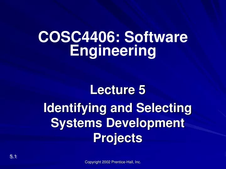 lecture 5 identifying and selecting systems development projects