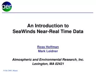 An Introduction to SeaWinds Near-Real Time Data