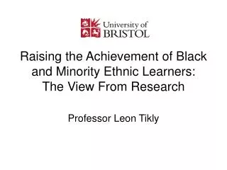 Raising the Achievement of Black and Minority Ethnic Learners: The View From Research