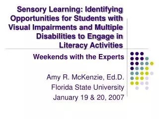 Sensory Learning: Identifying Opportunities for Students with Visual Impairments and Multiple Disabilities to Engage in