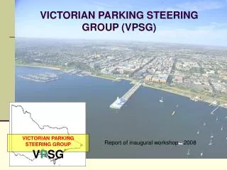 VICTORIAN PARKING STEERING GROUP (VPSG)