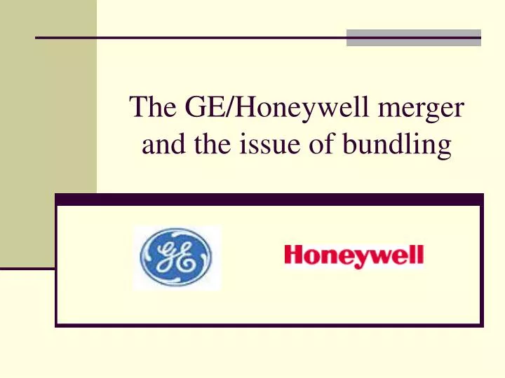 the ge honeywell merger and the issue of bundling