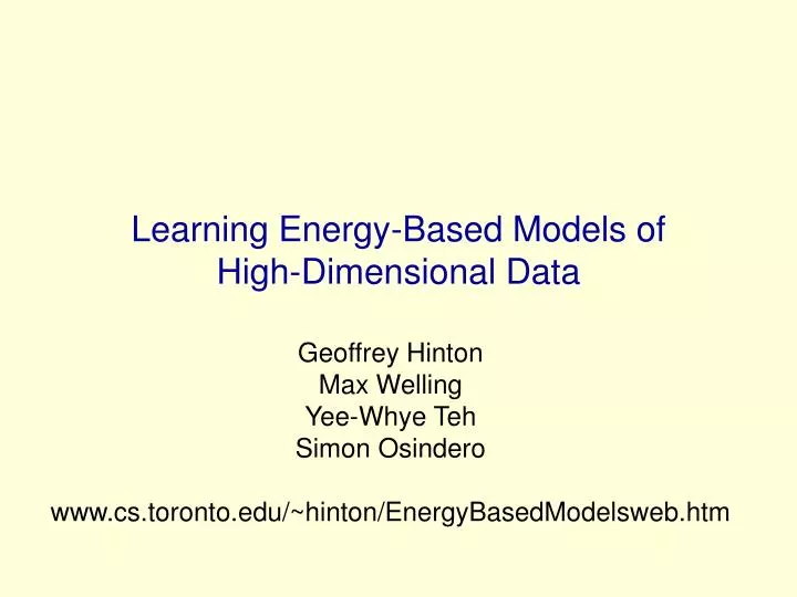 learning energy based models of high dimensional data