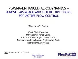 PLASMA-ENHANCED AERODYNAMICS – A NOVEL APPROACH AND FUTURE DIRECTIONS FOR ACTIVE FLOW CONTROL