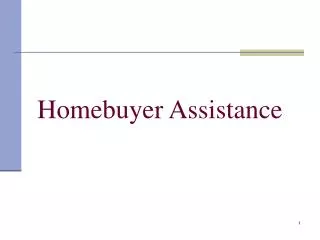 Homebuyer Assistance