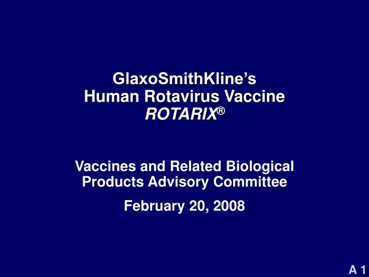 glaxosmithkline s human rotavirus vaccine rotarix