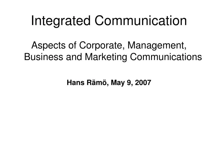 integrated communication