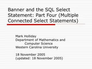 Banner and the SQL Select Statement: Part Four (Multiple Connected Select Statements)
