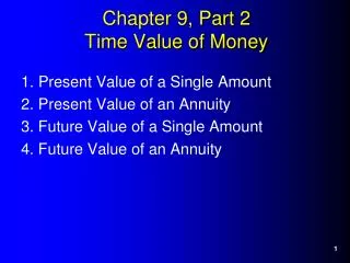Chapter 9, Part 2 Time Value of Money