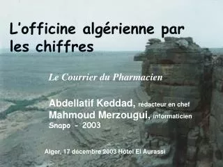 L’officine algérienne par les chiffres