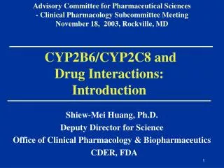 CYP2B6/CYP2C8 and Drug Interactions: Introduction
