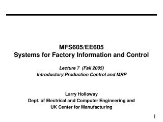 MFS605/EE605 Systems for Factory Information and Control