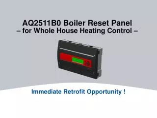 AQ2511B0 Boiler Reset Panel – for Whole House Heating Control –