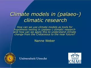 Climate models in (palaeo-) climatic research