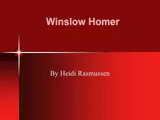 Winslow Homer