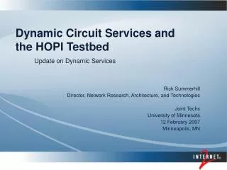 Dynamic Circuit Services and the HOPI Testbed