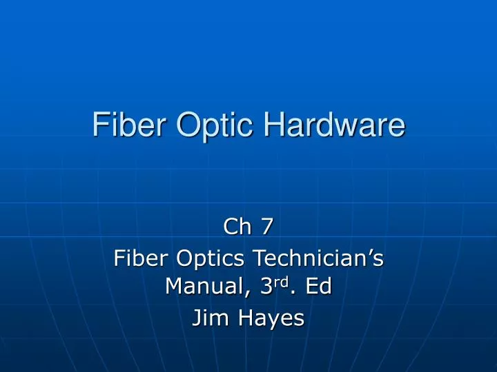 fiber optic hardware