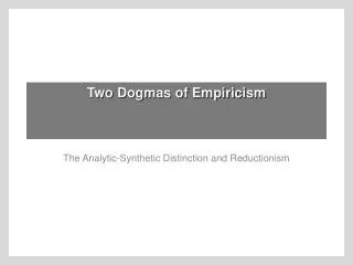 Two Dogmas of Empiricism