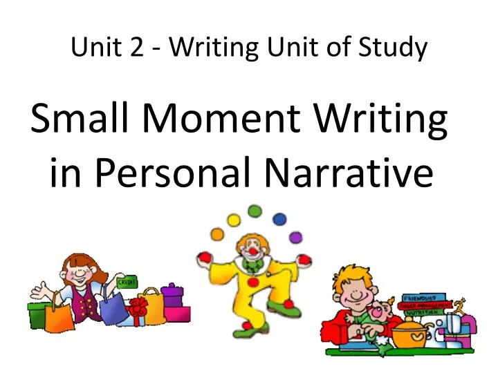 unit 2 writing unit of study