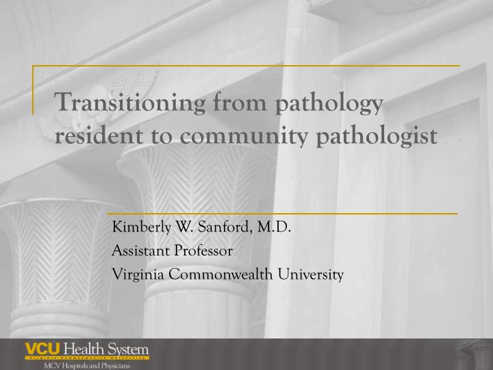 transitioning from pathology resident to community pathologist