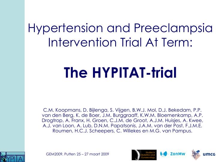 hypertension and preeclampsia intervention trial at term the hypitat trial