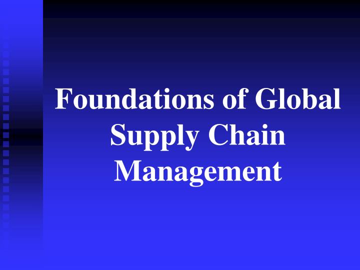 Global Supply Chain Management PPT