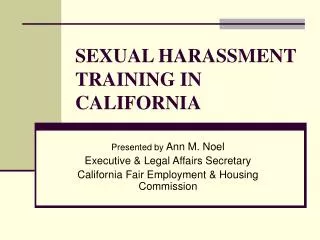 SEXUAL HARASSMENT TRAINING IN CALIFORNIA