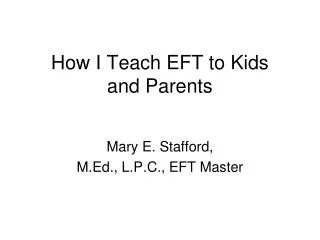 How I Teach EFT to Kids and Parents