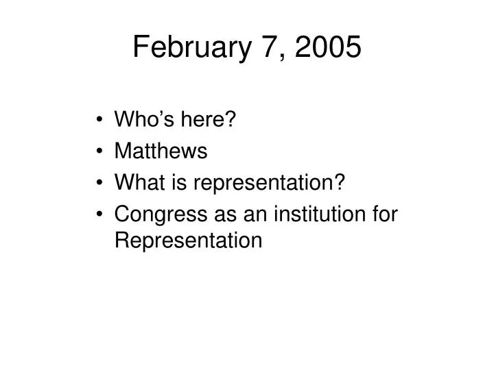 february 7 2005