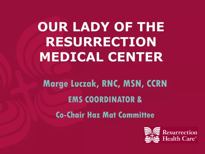 our lady of the resurrection medical center