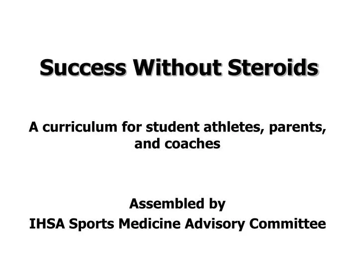 success without steroids