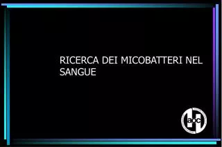 ricerca dei micobatteri nel sangue