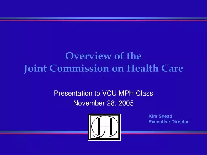 overview of the joint commission on health care